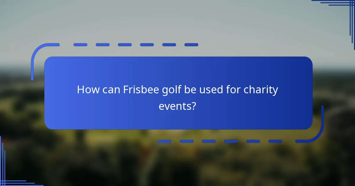 How can Frisbee golf be used for charity events?