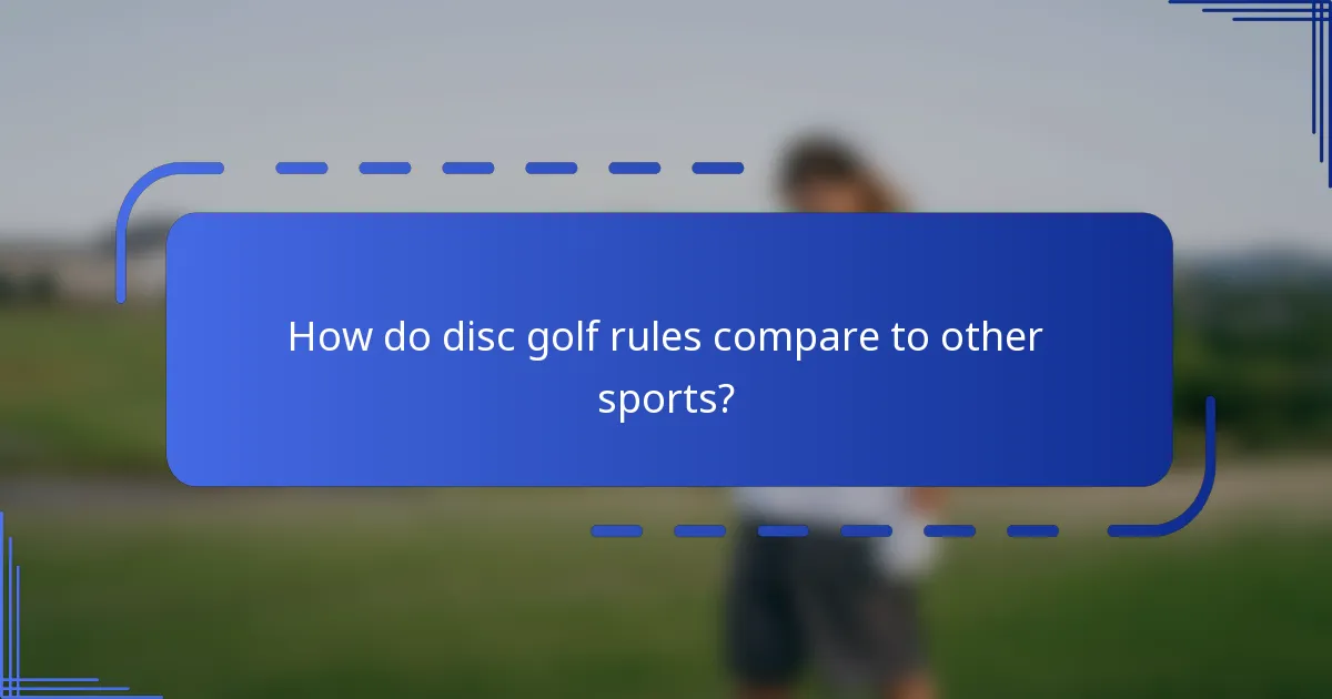 How do disc golf rules compare to other sports?