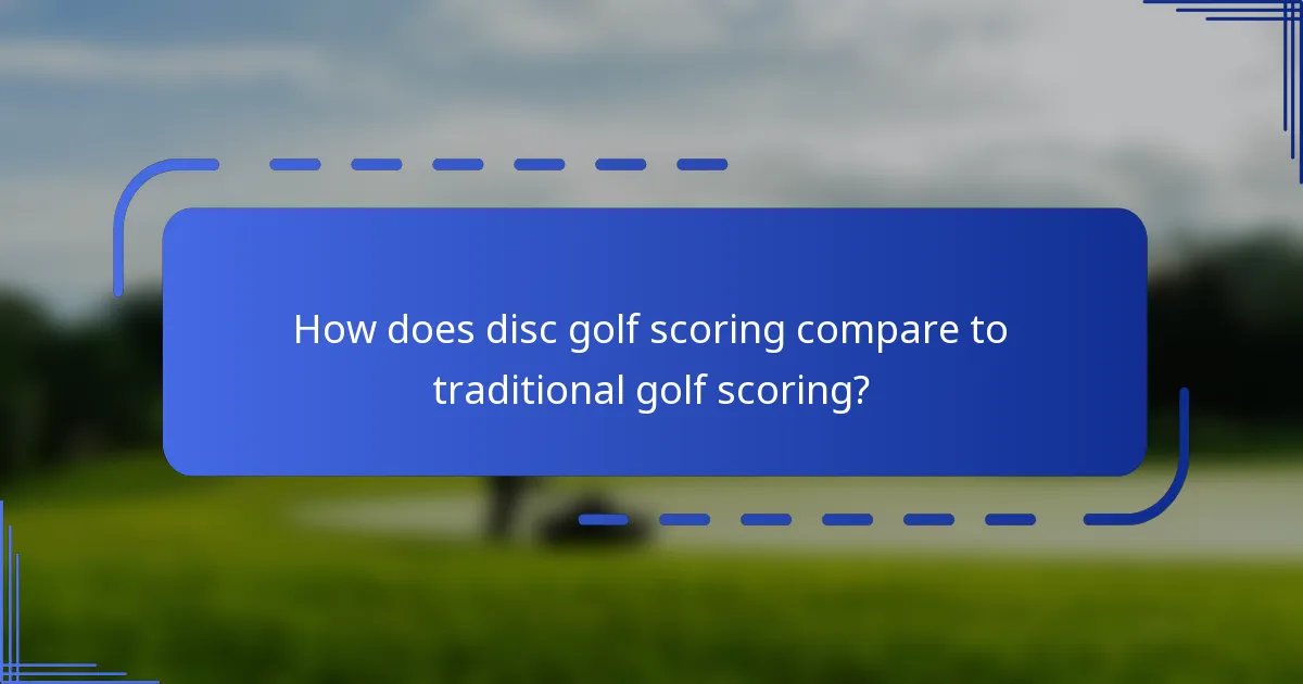 How does disc golf scoring compare to traditional golf scoring?