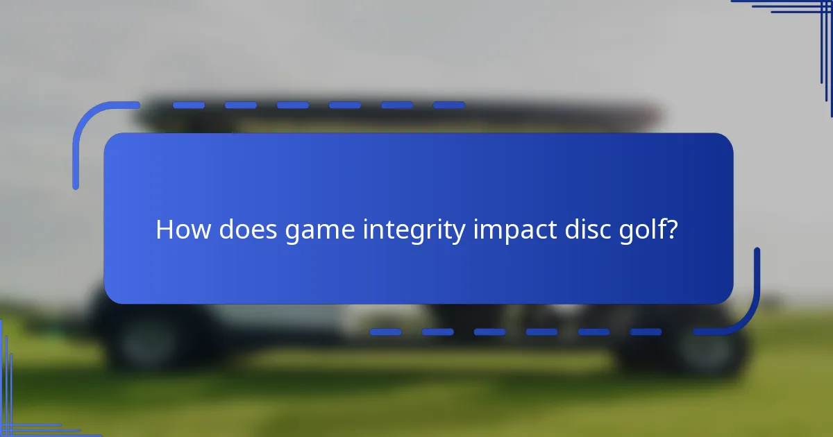 How does game integrity impact disc golf?