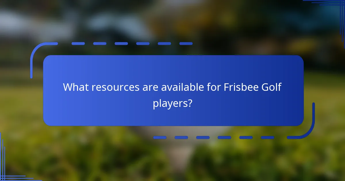 What resources are available for Frisbee Golf players?