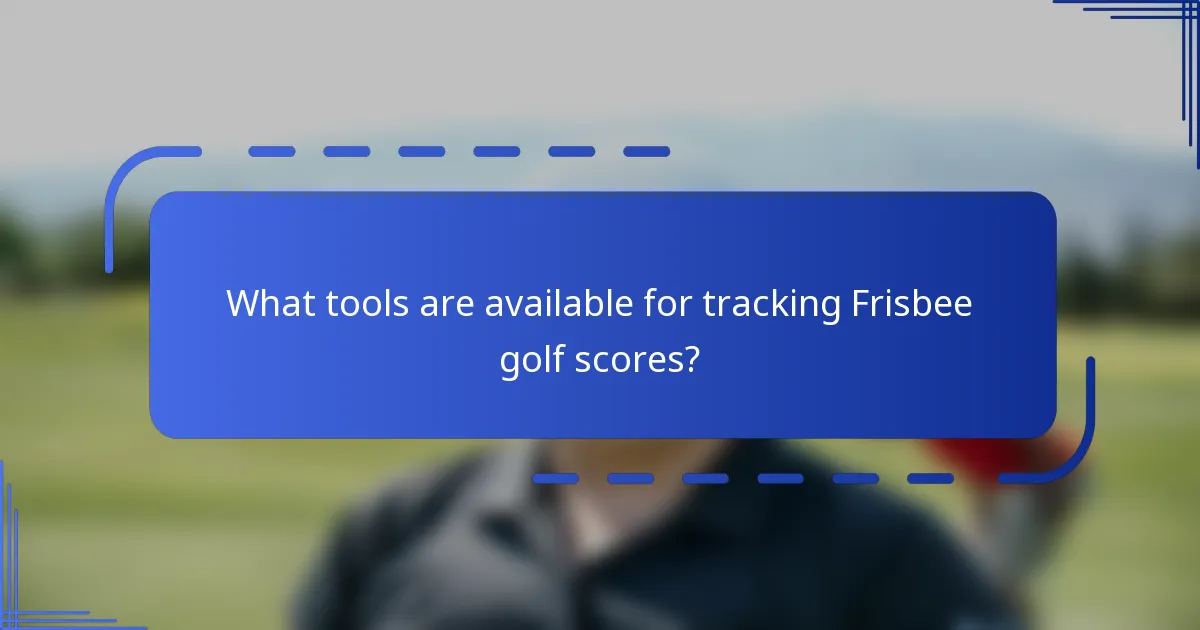 What tools are available for tracking Frisbee golf scores?